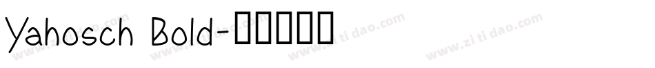 Yahosch Bold字体转换